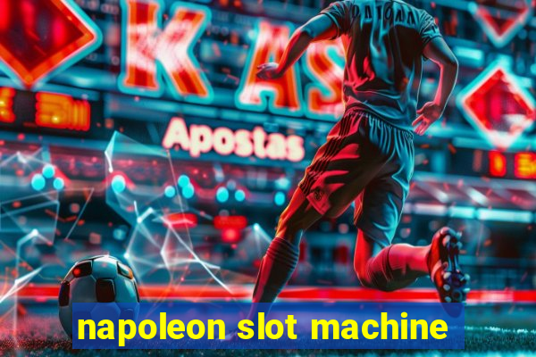 napoleon slot machine